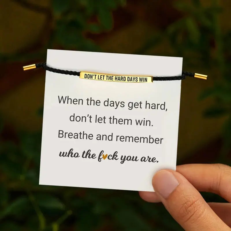 Don't Let the Hard Days Win bracelet, black and gold